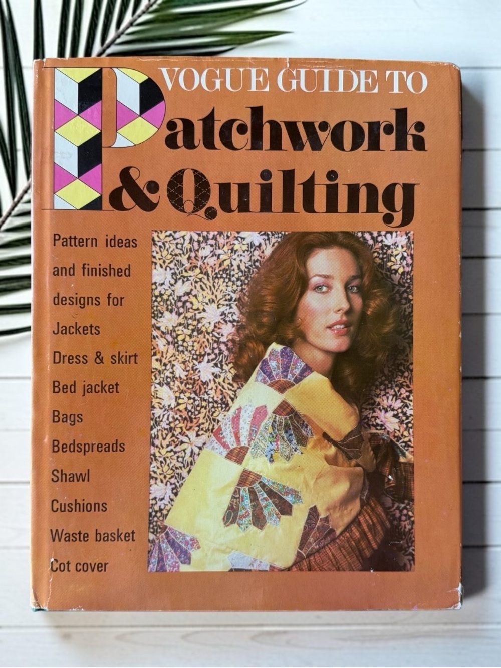 VINTAGE 1973 Vogue Guide to Patchwork & Quilting Hardcover Sewing Craft Book